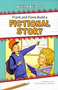 Frank and Fiona Build a Fictional Story (Paperback)