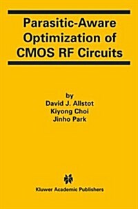 Parasitic-Aware Optimization of CMOS RF Circuits (Paperback, Softcover Repri)