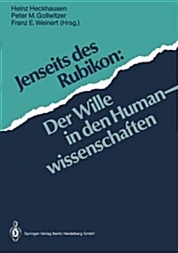 Jenseits Des Rubikon: Der Wille in Den Humanwissenschaften (Paperback)