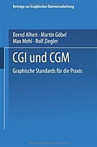 CGI Und Cgm: Graphische Standards F? Die Praxis (Paperback)