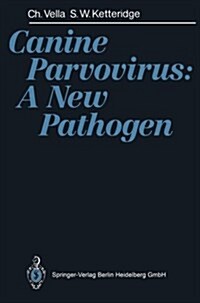 Canine Parvovirus: A New Pathogen (Paperback)