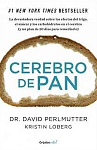 Cerebro de pan / Grain Brain (Paperback)