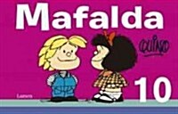 Mafalda 10 (Spanish Edition) (Paperback)