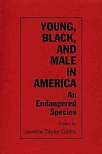 Young, Black, and Male in America: An Endangered Species (Paperback)