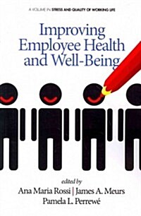 Improving Employee Health and Well Being (Paperback)