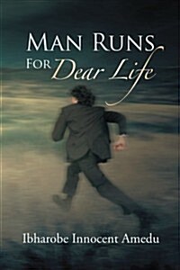 Man Runs for Dear Life (Paperback)