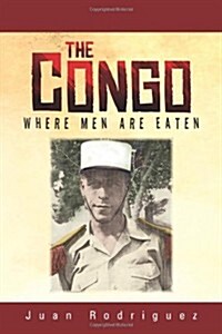 The Congo: Where Men Are Eaten (Hardcover)