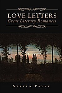 Love Letters: Great Literary Romances: Great Literary Romances (Paperback)