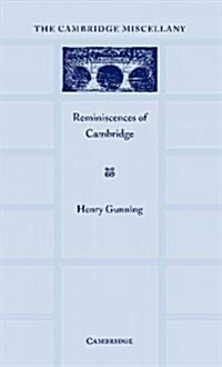 Reminiscences of Cambridge : A Selection Chosen by D. A. Winstanley (Paperback)