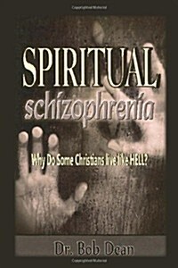 Spiritual Schizophrenia (Hardcover)