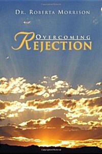 Overcoming Rejection (Hardcover)