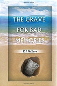 The Grave for Bad Memories (Hardcover)