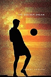 The Golden Dream (Paperback)