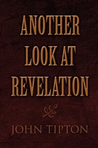 Another Look at Revelation (Paperback)