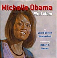 Michelle Obama: First Lady (Paperback)