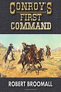 Conroys First Command (Paperback)