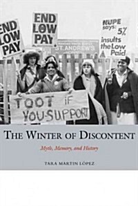 The Winter of Discontent : Myth, Memory, and History (Hardcover)