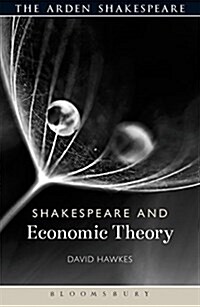 Shakespeare and Economic Theory (Paperback)