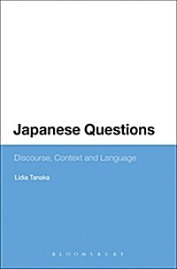 Japanese Questions: Discourse, Context and Language (Hardcover)