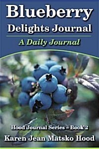 Blueberry Delights (Paperback)