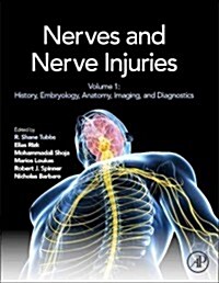 Nerves and Nerve Injuries: Vol 1: History, Embryology, Anatomy, Imaging, and Diagnostics (Hardcover)