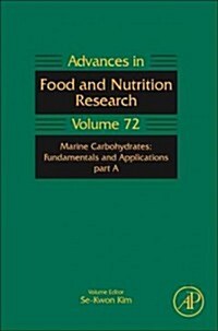 Marine Carbohydrates: Fundamentals and Applications, Part a: Volume 72 (Hardcover)