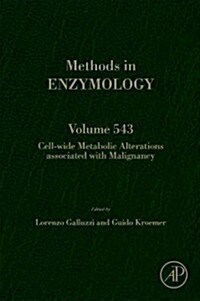 Cell-Wide Metabolic Alterations Associated with Malignancy: Volume 543 (Hardcover)