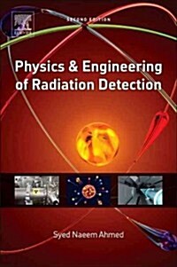 Physics and Engineering of Radiation Detection (Hardcover, 2, Revised)