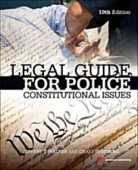 Legal Guide for Police: Constitutional Issues (Paperback, 10)