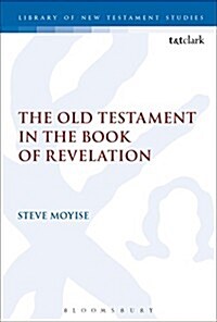 The Old Testament in the Book of Revelation (Paperback)