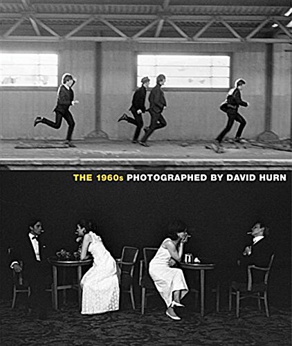 The 1960s: Photographed By David Hurn (Hardcover)