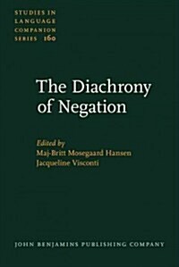 The Diachrony of Negation (Hardcover)