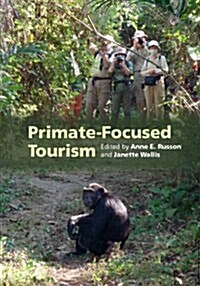 Primate Tourism : A Tool for Conservation? (Hardcover)