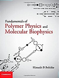 Fundamentals of Polymer Physics and Molecular Biophysics (Hardcover)