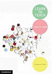 Learn to Teach : Teach to Learn (Paperback)