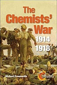 Chemists War : 1914-1918 (Paperback)
