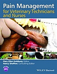 Pain Management for Veterinary Technicians and Nurses (Paperback)