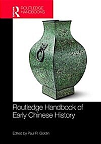 Routledge Handbook of Early Chinese History (Hardcover)