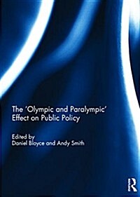 The Olympic and Paralympic Effect on Public Policy (Hardcover)