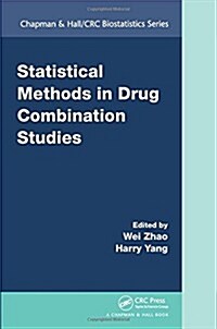 Statistical Methods in Drug Combination Studies (Hardcover)