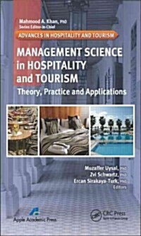 Management Science in Hospitality and Tourism: Theory, Practice, and Applications (Hardcover)