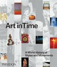Art in time : a world history of styles and movements