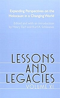 Lessons and Legacies XI: Expanding Perspectives on the Holocaust in a Changing World (Hardcover)