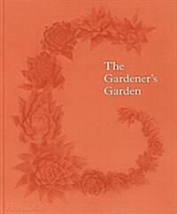 The Gardeners Garden (Hardcover)
