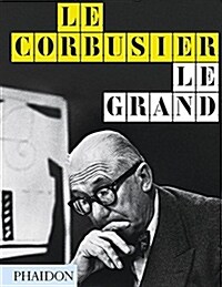 Le Corbusier Le Grand : MIdi Edition (Hardcover, MIDI ed)