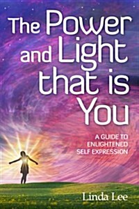 The Power and Light That Is You (Paperback)