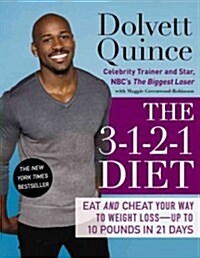 The 3-1-2-1 Diet: Eat and Cheat Your Way to Weight Loss--Up to 10 Pounds in 21 Days (Paperback)