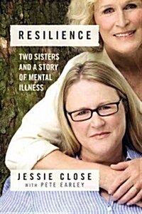 Resilience: Two Sisters and a Story of Mental Illness (Audio CD)