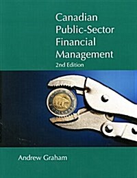 Canadian Public Sector Financial Management: Second Edition (Paperback, 2, Revised)