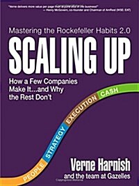 [중고] Scaling Up: How a Few Companies Make It...and Why the Rest Dont (Hardcover)